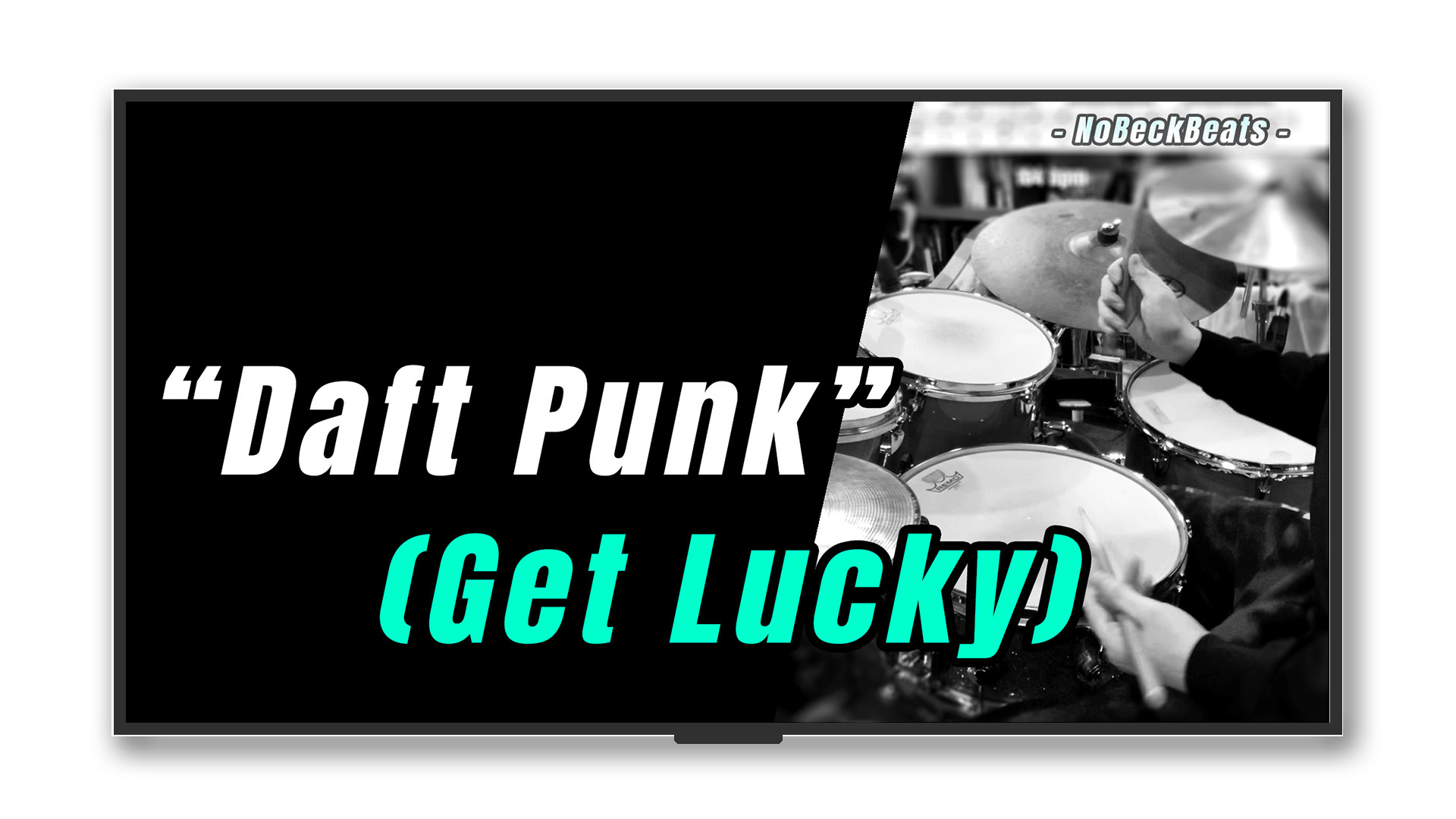 Daft Punk “Get Lucky”